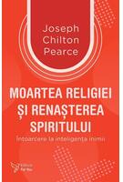 Moartea religiei şi renaşterea spiritului
