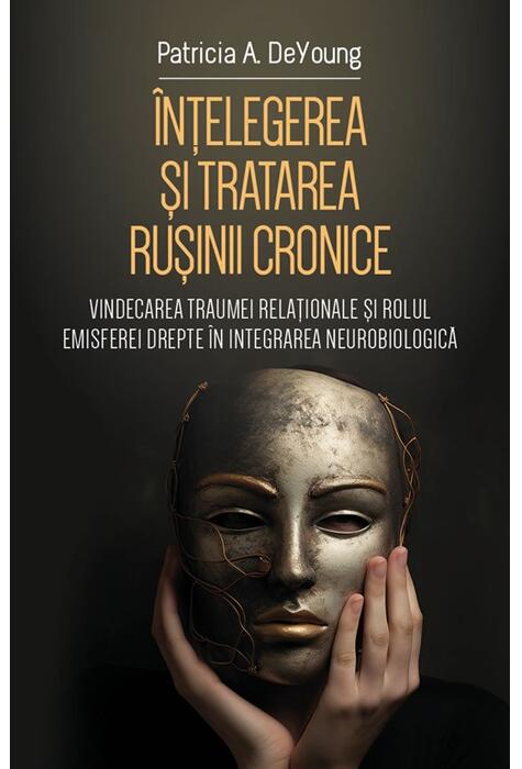 Copertă produs &Icirc;nțelegerea și tratarea rușinii cronice