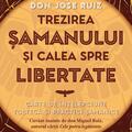 Copertă produs Trezirea șamanului și calea spre libertate - gallery small 
