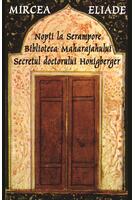 Nopți la Serampore. Secretul doctorului Honigberger. Biblioteca Maharajahului