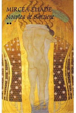 Copertă produs Noaptea de Sânziene (Volumele I+II)