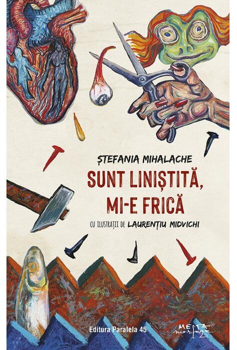 Copertă produs Sunt liniștită, mi-e frică