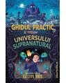 Copertă produs Ghidul practic al universului supranatural - thumb 1