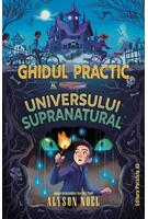 Ghidul practic al universului supranatural