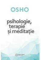 Osho. Psihologie, terapie și meditație