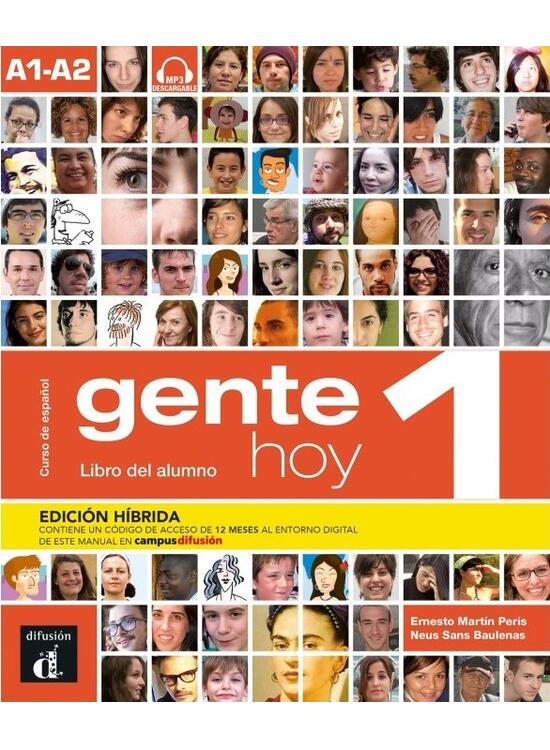 Copertă produs Gente hoy 1 - Edici&oacute;n h&iacute;brida - Nivel A1-A2. Libro del alumno + MP3 descargable - gallery big 1
