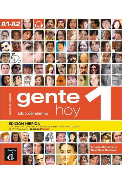 Gente hoy 1 - Edici&oacute;n h&iacute;brida - Nivel A1-A2. Libro del alumno + MP3 descargable