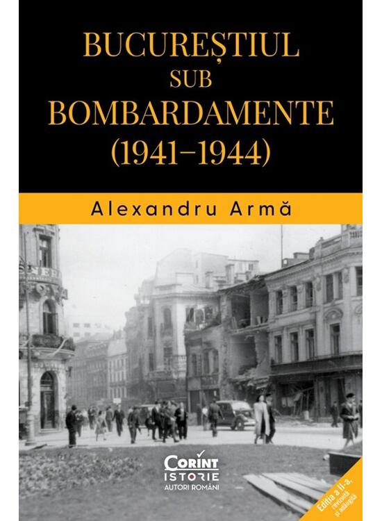 Copertă produs Bucureștiul sub bombardamente (1941-1944) - gallery big 1