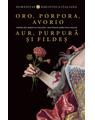 Copertă produs Oro, porpora, avorio / Aur, purpură și fildeș - thumb 1