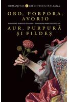 Oro, porpora, avorio / Aur, purpură și fildeș