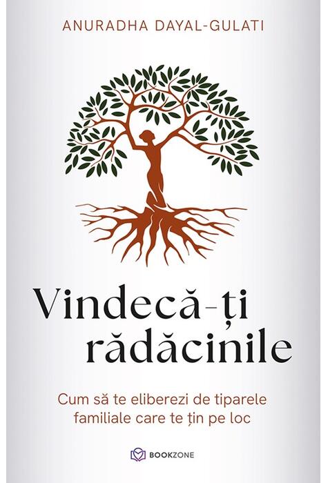 Copertă produs Vindecă-ți rădăcinile