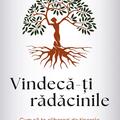 Copertă produs Vindecă-ți rădăcinile - gallery small 