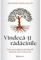 Vindecă-ți rădăcinile