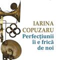 Copertă produs Perfecțiunii &icirc;i e frică de noi - gallery small 