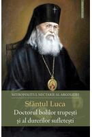 Imagine produs Sf&acirc;ntul Luca - Doctorul bolilor trupești și al durerilor sufletești