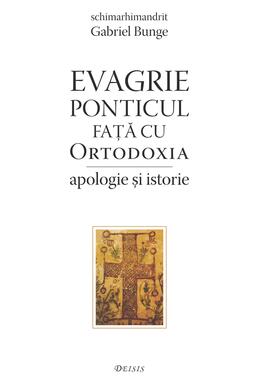 Copertă produs Evagrie Ponticul față cu Ortodoxia
