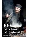 Copertă produs 100 mâncăruri mănăstirești - thumb 1