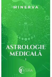 Copertă produs Astrologie medicală (Vol. 1)