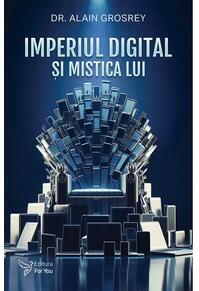 Copertă produs Imperiul digital şi mistica lui