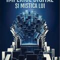 Copertă produs Imperiul digital şi mistica lui - gallery small 