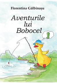 Copertă produs Aventurile lui Bobocel