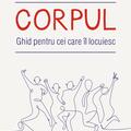 Copertă produs Corpul. Ghid pentru cei care &icirc;l locuiesc - gallery small 