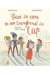 Copertă produs Ziua &icirc;n care m-am transformat &icirc;n lup