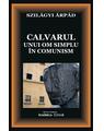 Copertă produs Calvarul unui om simplu &icirc;n comunism - thumb 1