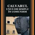 Copertă produs Calvarul unui om simplu &icirc;n comunism - gallery small 