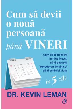 Copertă produs Cum să devii o nouă persoană p&acirc;nă vineri