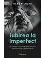 Copertă produs Iubirea la imperfect - thumb 1