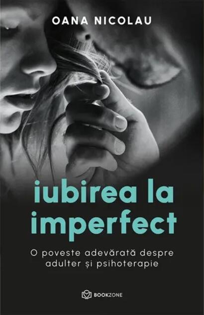 Iubirea la imperfect - Oana Nicolau - Cartepedia