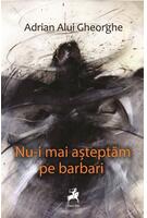 Copertă produs Nu-i mai așteptăm pe barbari