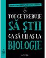 Copertă produs Tot ce trebuie să știi ca să fii as la biologie. Ghid de studiu complet pentru gimnaziu - thumb 1