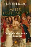 Imagine produs Mitul națiunilor. Originile medievale ale Europei