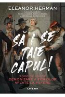 Să i se taie capul!
