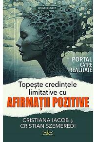 Copertă produs Topeşte credinţele limitative cu afirmaţii pozitive