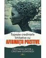 Copertă produs Topeşte credinţele limitative cu afirmaţii pozitive - thumb 1