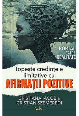 Copertă produs Topeşte credinţele limitative cu afirmaţii pozitive