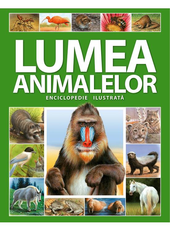 Copertă produs Enciclopedie ilustrată: Lumea animalelor - gallery big 1