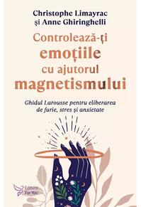 Copertă produs Controlează-ţi emoţiile cu ajutorul magnetismului