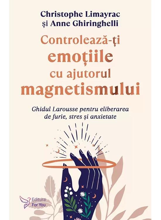 Copertă produs Controlează-ţi emoţiile cu ajutorul magnetismului - gallery big 1