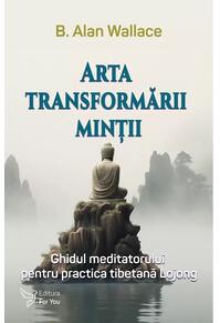 Copertă produs Arta transformării minții