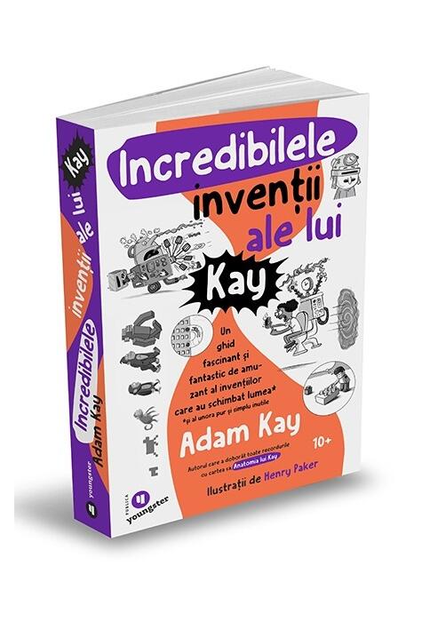 Copertă produs Incredibilele invenții ale lui Kay