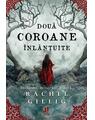 Copertă produs Două coroane &icirc;nlănțuite (Vol. 2) - thumb 1