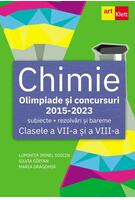 Imagine produs Chimie. Olimpiade şi concursuri - subiecte, probe practice, rezolvări şi bareme. Clasele a VII-a și a VIII-a