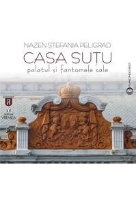 Copertă produs Casa Suțu. Palatul și fantomele sale