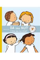 Da sau nu? E bine sau nu e bine?