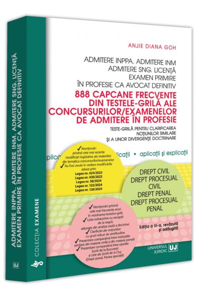 Admitere INPPA. Admitere INM. Admitere SNG. Licență. 888 capcane frecvente din testele-grilă ale concursurilor/examenelor de admitere &icirc;n profesie