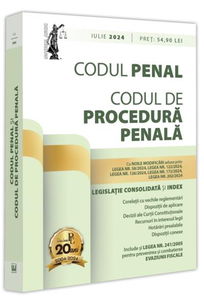 Codul penal și codul de procedură penală: iulie 2024